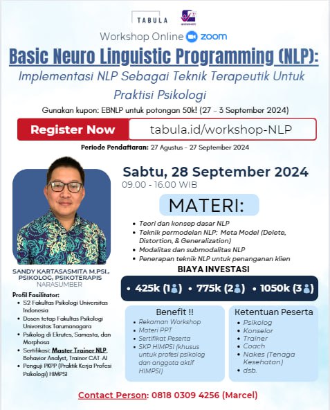 Tabula Workshop – Basic Neuro Linguistic Programming (NLP): Implementasi NLP Sebagai Teknik Terapeutik Untuk Praktisi Psikologi