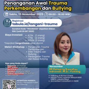 Workshop Penanganan Awal Trauma Perkembangan dan Bullying SATU TIKET